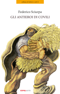 GLI ANTIEROI DI COVILI - Nell'universo di Gino Covili
